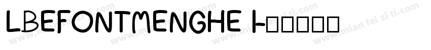 LBEFONTMENGHE I字体转换
